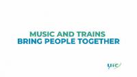 UIC & TopRail: Music and trains bring people together, 25/09/2021